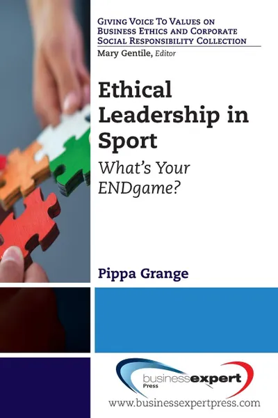 Обложка книги Ethical Leadership in Sport. What.s Your Endgame., Pippa Grange