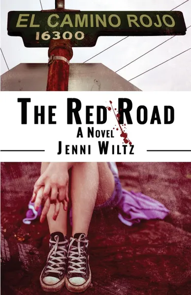 Обложка книги The Red Road. A Novel, Jenni Wiltz