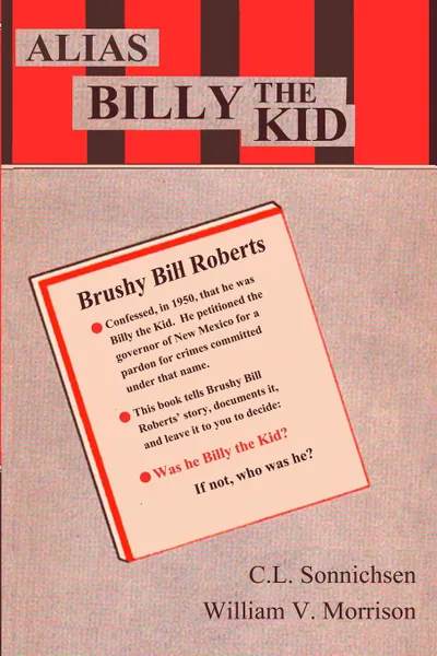 Обложка книги Alias Billy the Kid, C.L. Sonnichsen, William V. Morrison