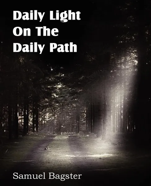 Обложка книги Daily Light on the Daily Path, Samuel Bagster