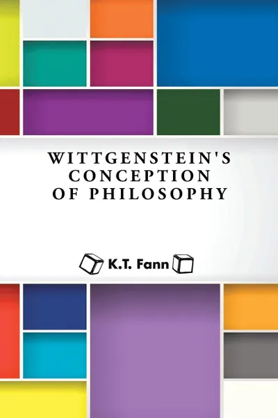 Обложка книги Wittgenstein.s Conception of Philosophy, K. T. Fann