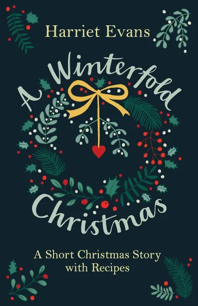 Обложка книги A Winterfold Christmas, Harriet Evans