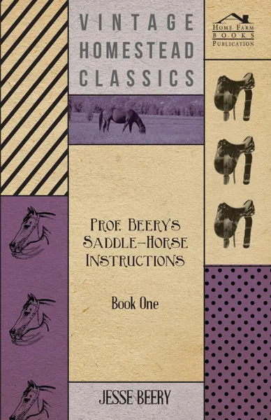 Обложка книги Prof. Beery.s Saddle-Horse Instructions - Book One, Jesse Beery
