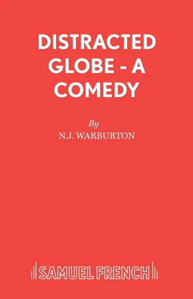 Обложка книги Distracted Globe - A Comedy, N.J. Warburton