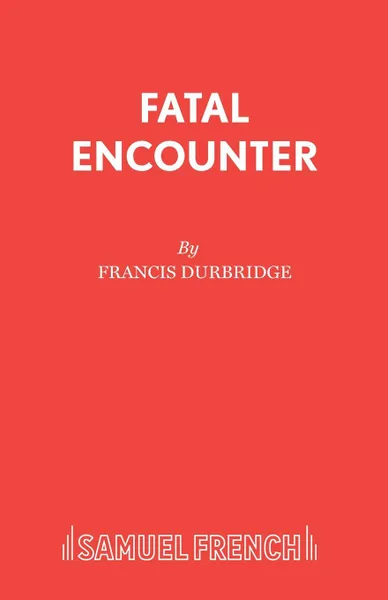 Обложка книги Fatal Encounter, Francis Durbridge