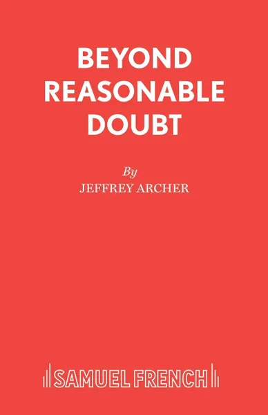 Обложка книги Beyond Reasonable Doubt, Jeffrey Archer