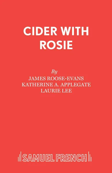 Обложка книги Cider with Rosie, James Roose-Evans, Katherine A. Applegate, Laurie Lee