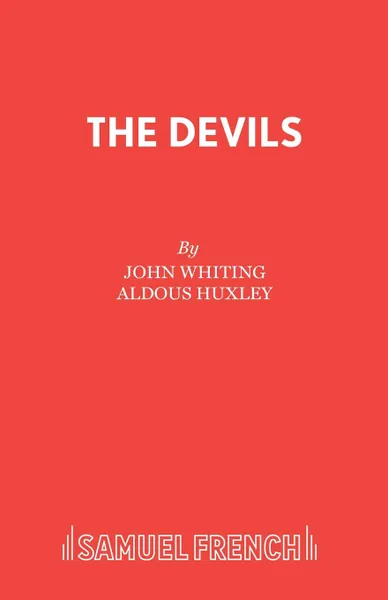 Обложка книги The Devils, John Whiting, Aldous Huxley