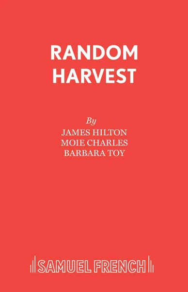 Обложка книги Random Harvest, James Hilton, Moie Charles, Barbara Toy