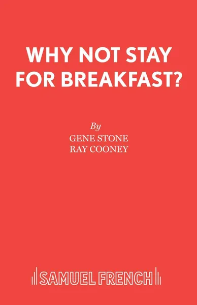 Обложка книги Why Not Stay For Breakfast., Gene Stone, Ray Cooney