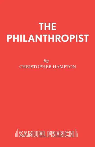 Обложка книги The Philanthropist, Christopher Hampton