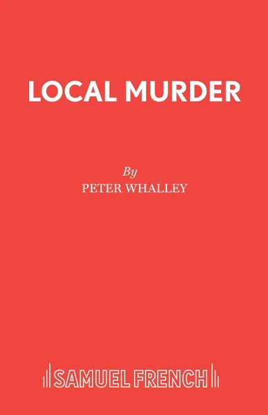 Обложка книги Local Murder, Peter Whalley