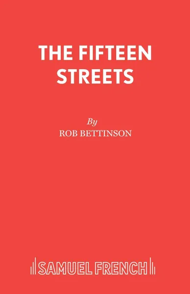 Обложка книги The Fifteen Streets, Rob Bettinson