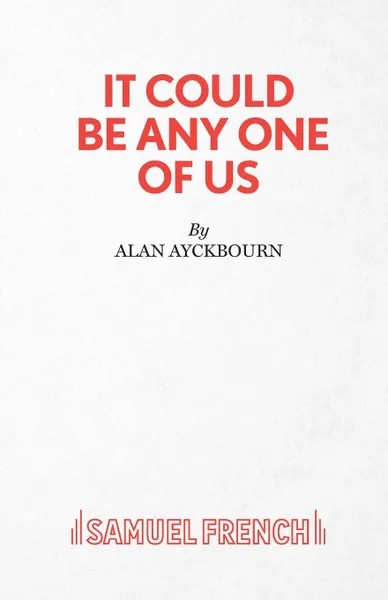 Обложка книги It Could Be Any One of Us, Alan Ayckbourn