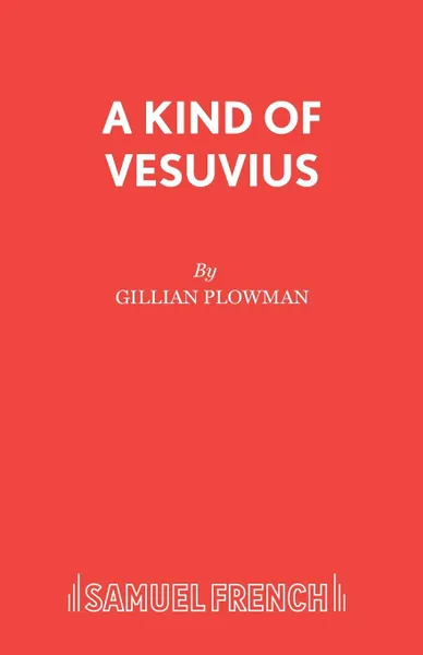 Обложка книги A Kind of Vesuvius, Gillian Plowman