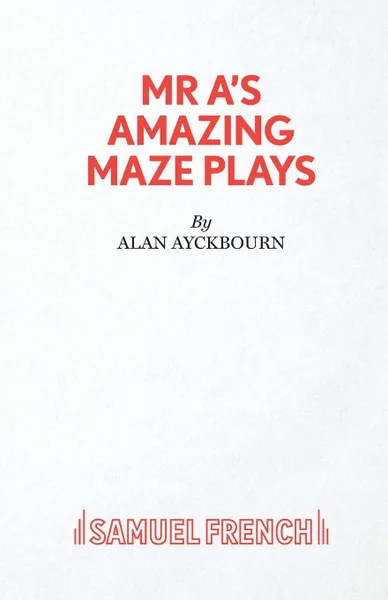 Обложка книги MR A.s Amazing Maze Plays, Alan Ayckbourn