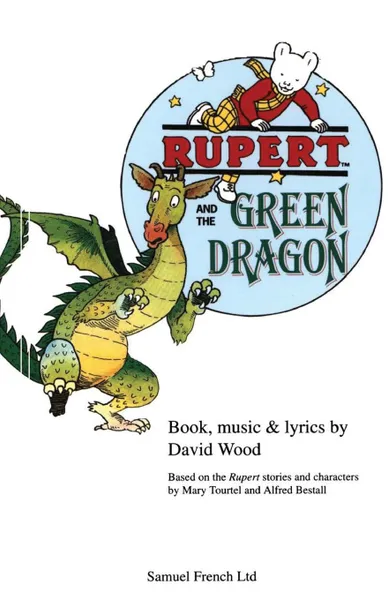 Обложка книги Rupert and the Green Dragon, David Wood