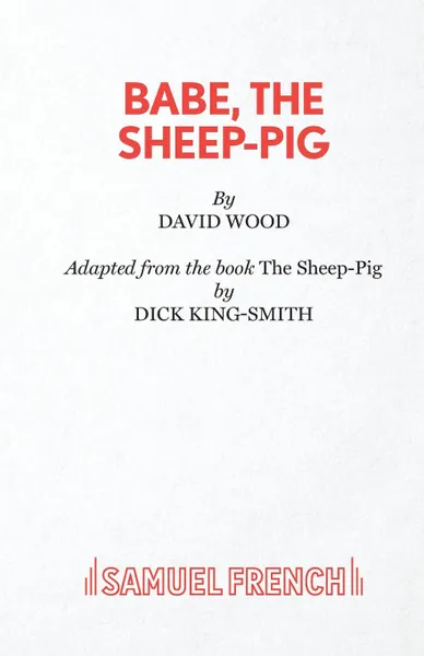 Обложка книги Babe, The Sheep Pig, David Wood