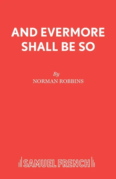Обложка книги And Evermore Shall Be So, Norman Robbins