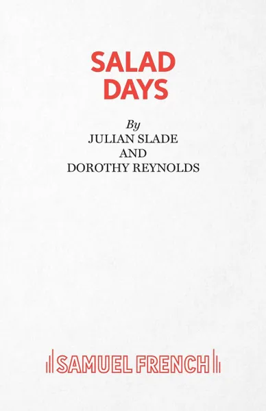 Обложка книги Salad Days, Dorothy Reynolds, Julian Slade