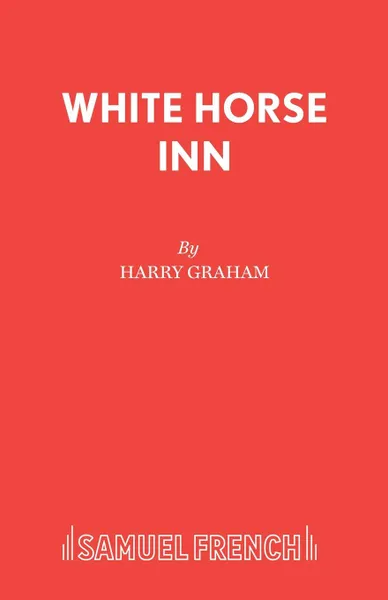 Обложка книги White Horse Inn, Harry Graham