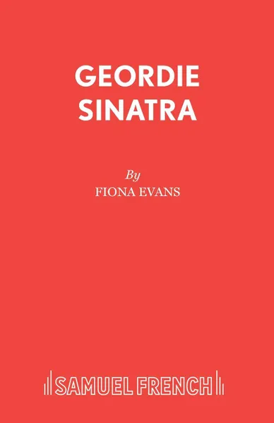 Обложка книги Geordie Sinatra, Fiona Evans