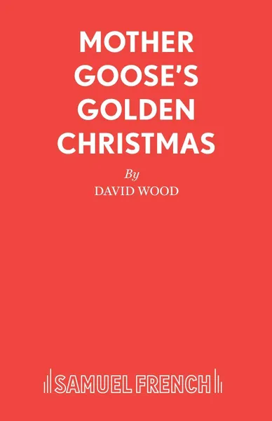 Обложка книги Mother Goose.s Golden Christmas, David Wood