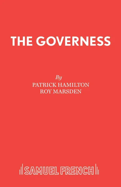 Обложка книги The Governess, Patrick Hamilton