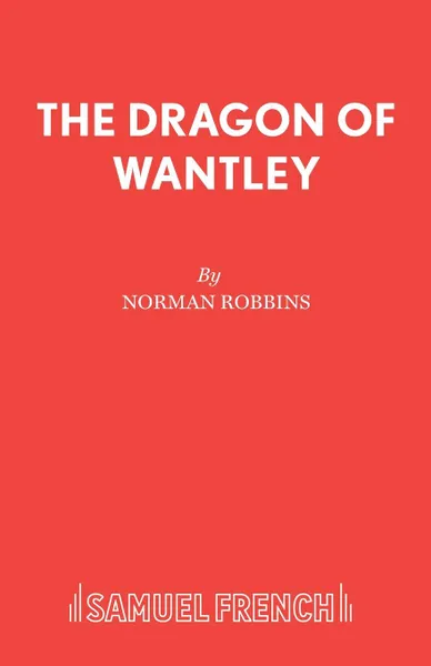 Обложка книги The Dragon of Wantley, Norman Robbins