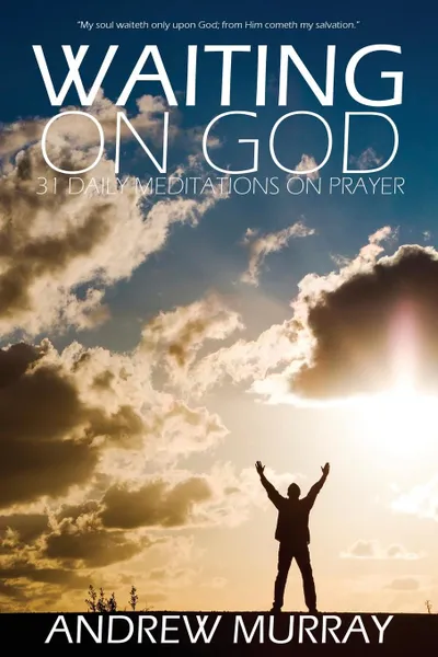 Обложка книги Waiting on God by Andrew Murray, Andrew Murray