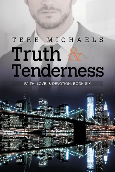 Обложка книги Truth . Tenderness, Tere Michaels