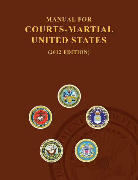 Обложка книги Manual for Courts-Martial United States (2012 Edition), United States Army