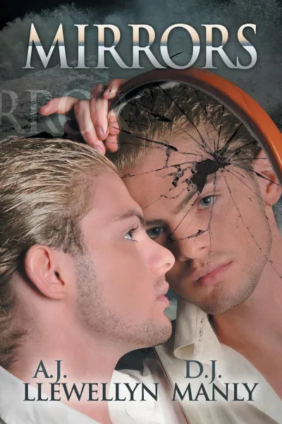 Обложка книги Mirrors, A.J. Llewellyn, D.J. Manly
