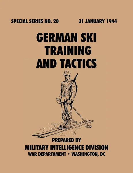 Обложка книги German Ski Training and Tactics (Special Series, no.20), Military Intelligence Division, War Department