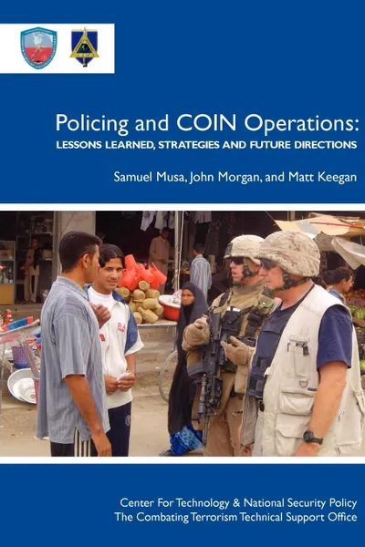 Обложка книги Policing Coin Operations. Lessons Learned, Strategies and Future Directions, Samuel Musa, John Morgan, Matt Keegan