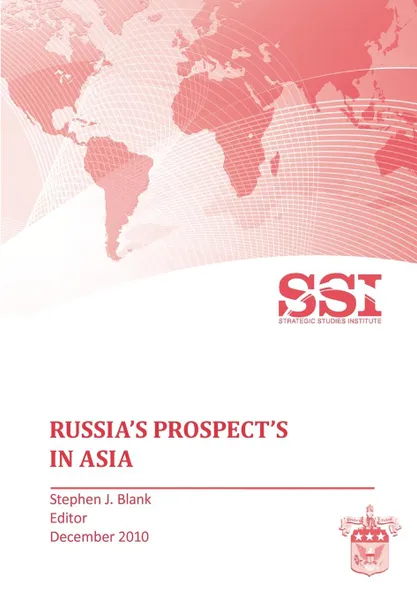 Обложка книги Russia.s Prospects in Asia, Strategic Studies Institute