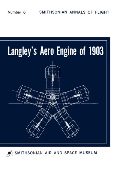 Обложка книги Langley.s Aero Engine of 1903, Smithsonian Air and Space Museum