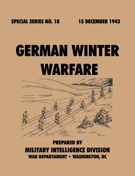 Обложка книги German Winter Warfare  (Special Series, no. 18), Military Intelligence Division, War Department General Staff