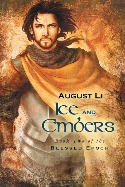 Обложка книги Ice and Embers, August Li