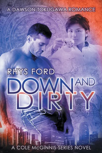 Обложка книги Down and Dirty, Rhys Ford