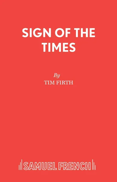 Обложка книги Sign of the Times, Tim Firth