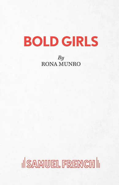 Обложка книги Bold Girls, Rona Munro