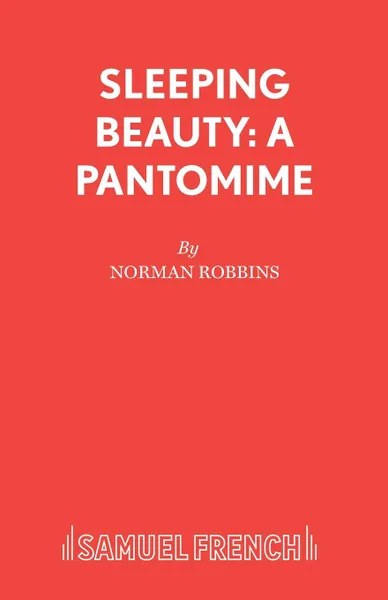 Обложка книги Sleeping Beauty. A Pantomime, Norman Robbins