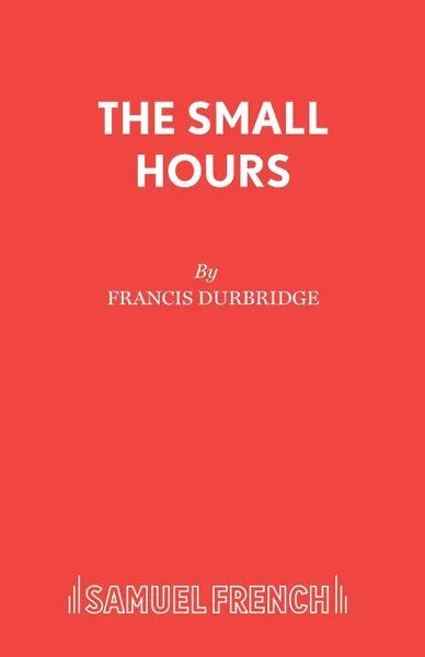 Обложка книги The Small Hours, Francis Durbridge