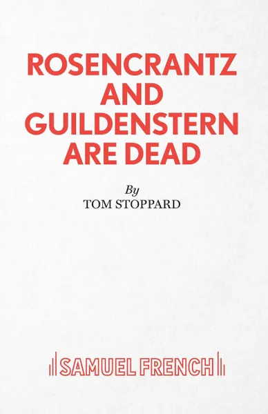 Обложка книги Rosencrantz And Guildenstern Are Dead - A Play, Tom Stoppard