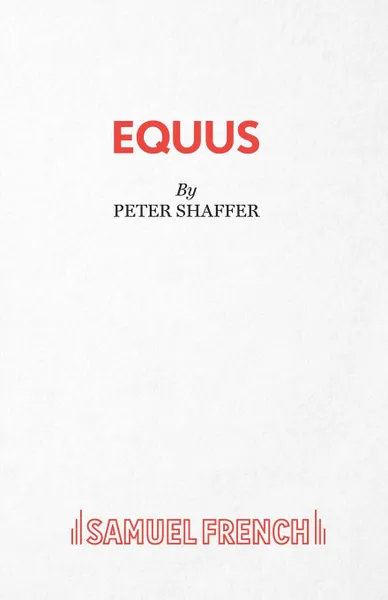 Обложка книги Equus, Peter Shaffer