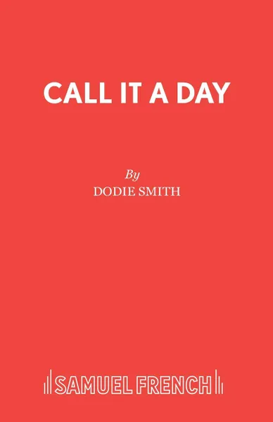 Обложка книги Call it a Day, Dodie Smith