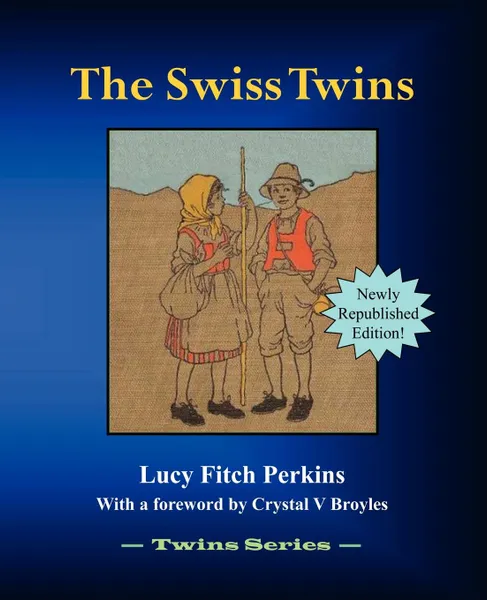 Обложка книги The Swiss Twins, Lucy Fitch Perkins