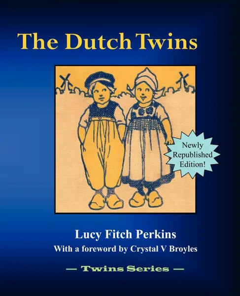 Обложка книги The Dutch Twins, Lucy Fitch Perkins