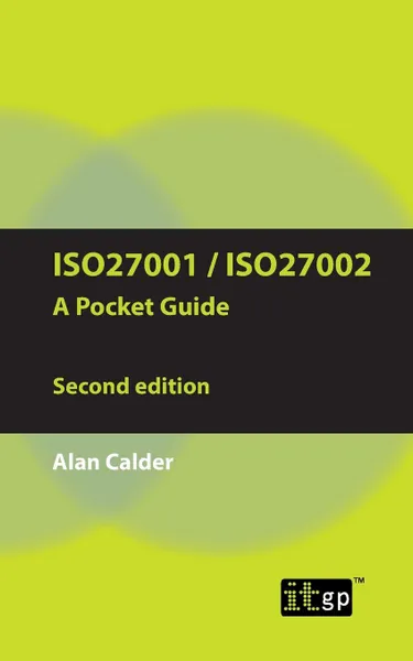 Обложка книги ISO27001/ISO27002 a Pocket Guide - Second Edition. 2013, Alan Calder